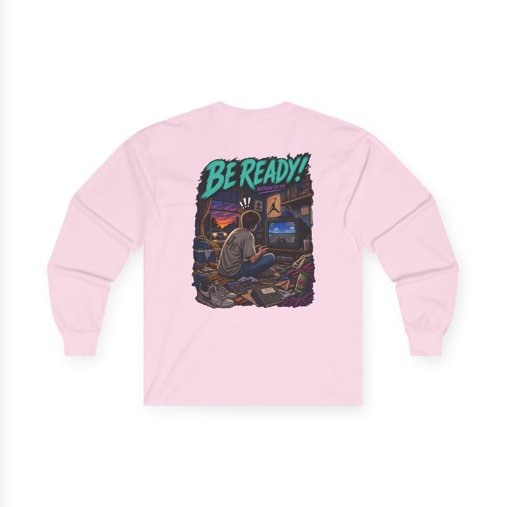 Long Sleeve Tee — Be ready