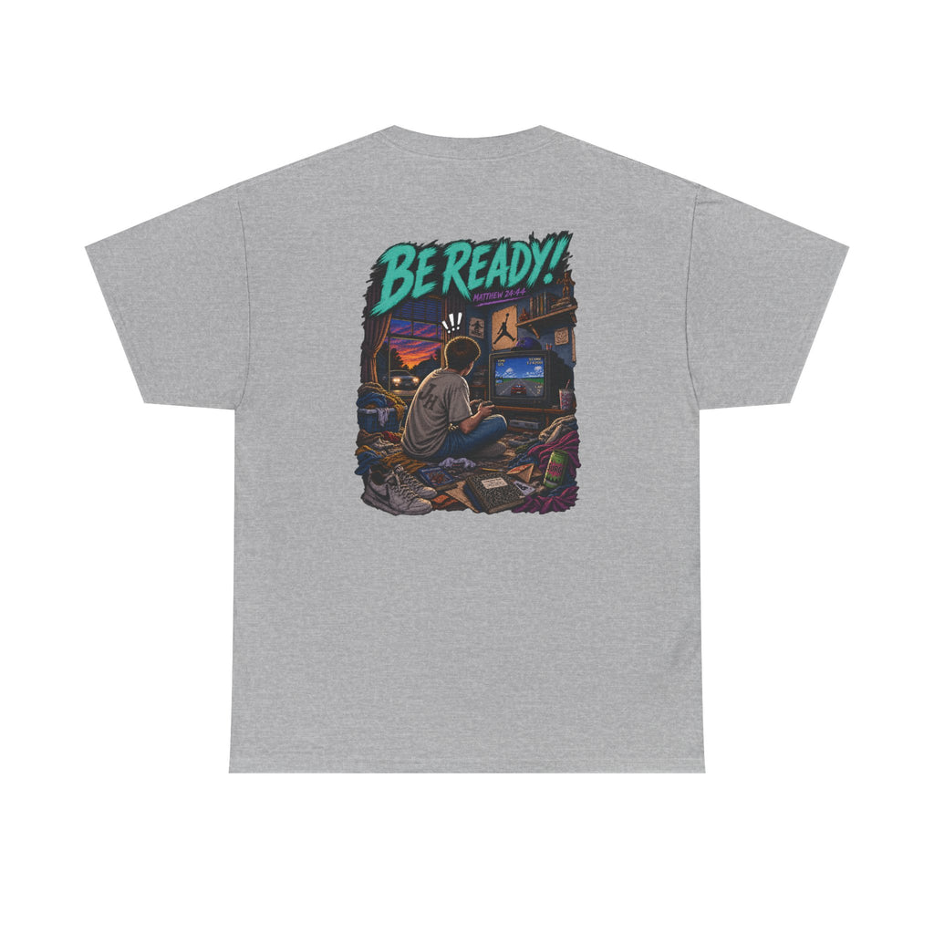 Graphic Tee — Be Ready