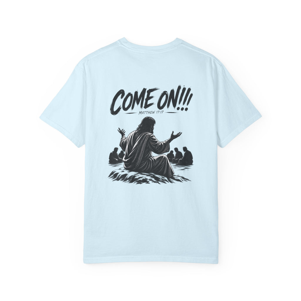 Garment Dyed T-shirt - Come On