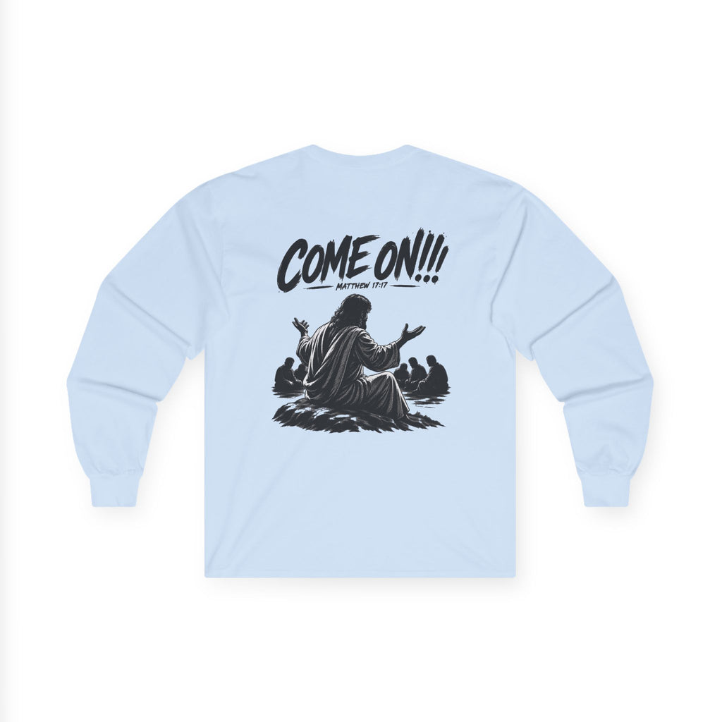 Long Sleeve Tee — Come On