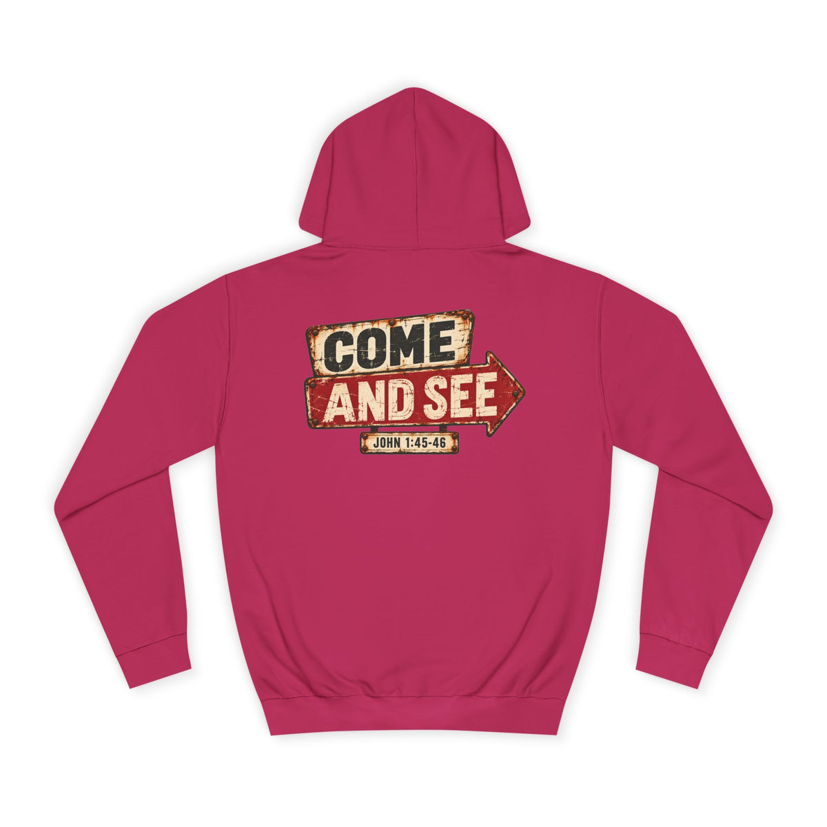 College Hoodie — Come & See