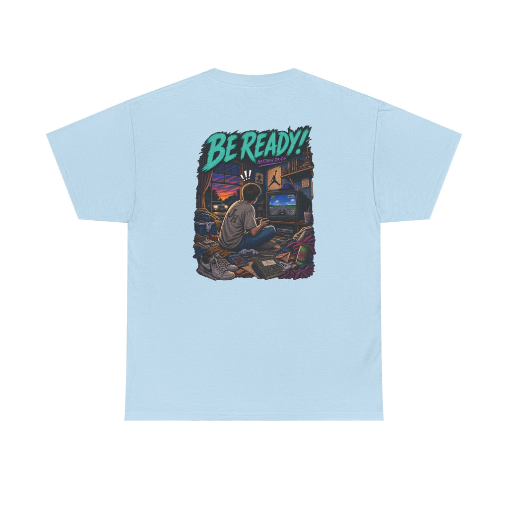 Graphic Tee — Be Ready