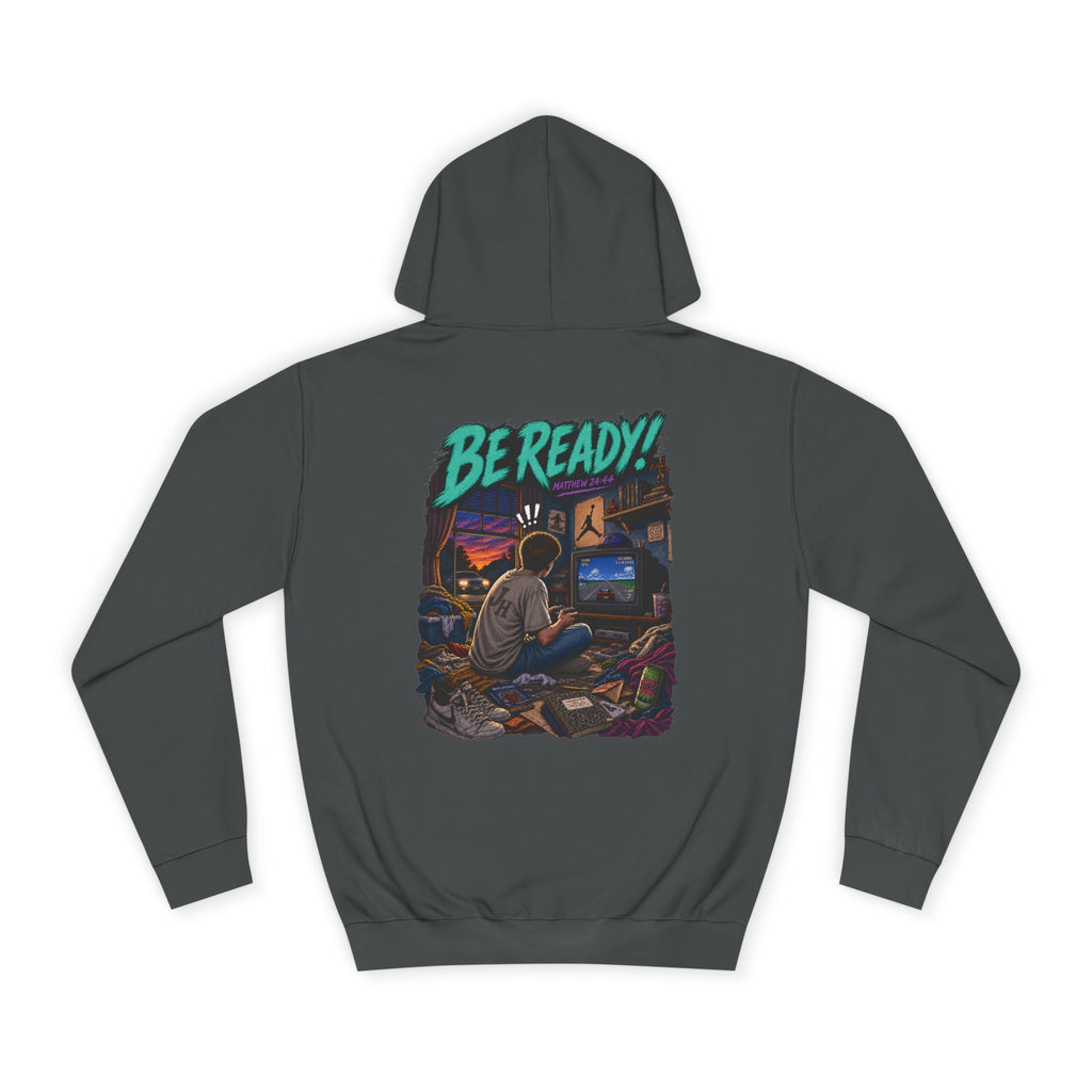 College Hoodie — Be Ready