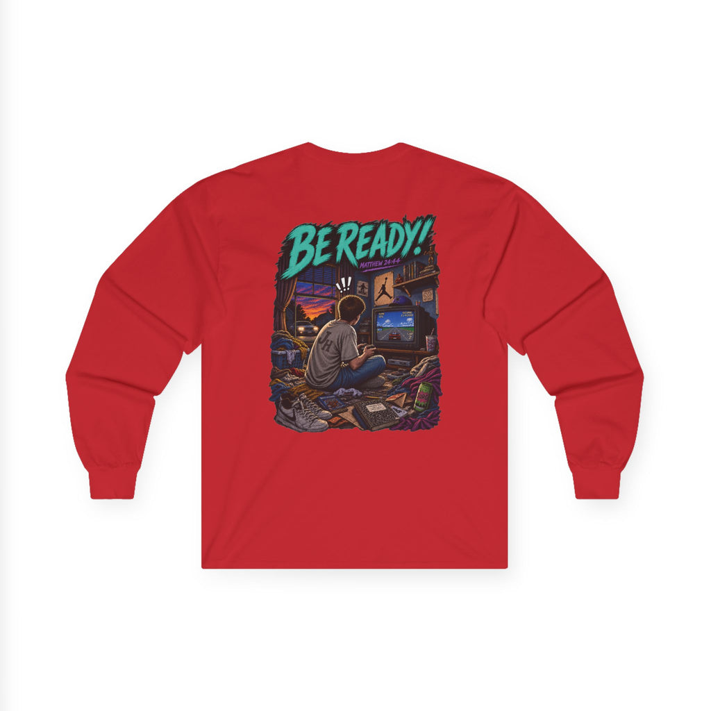 Long Sleeve Tee — Be ready