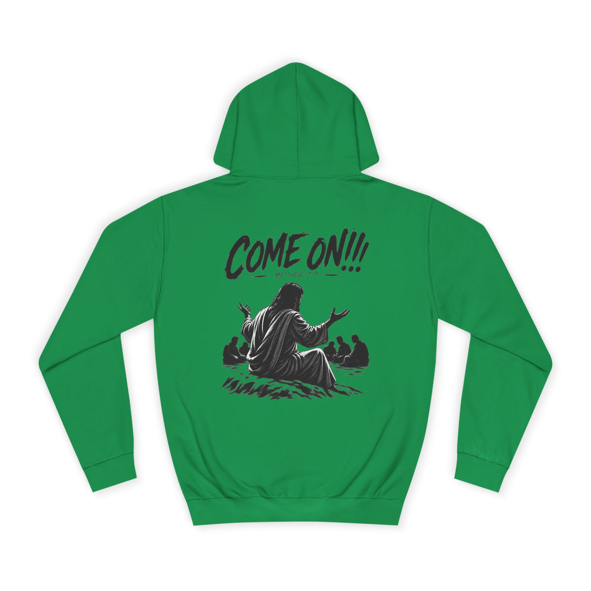 College Hoodie — Come On