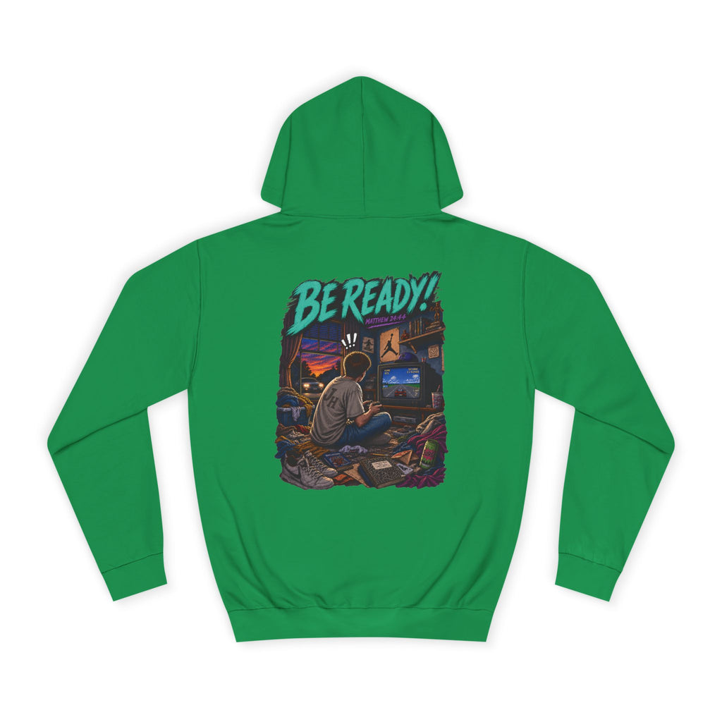 College Hoodie — Be Ready