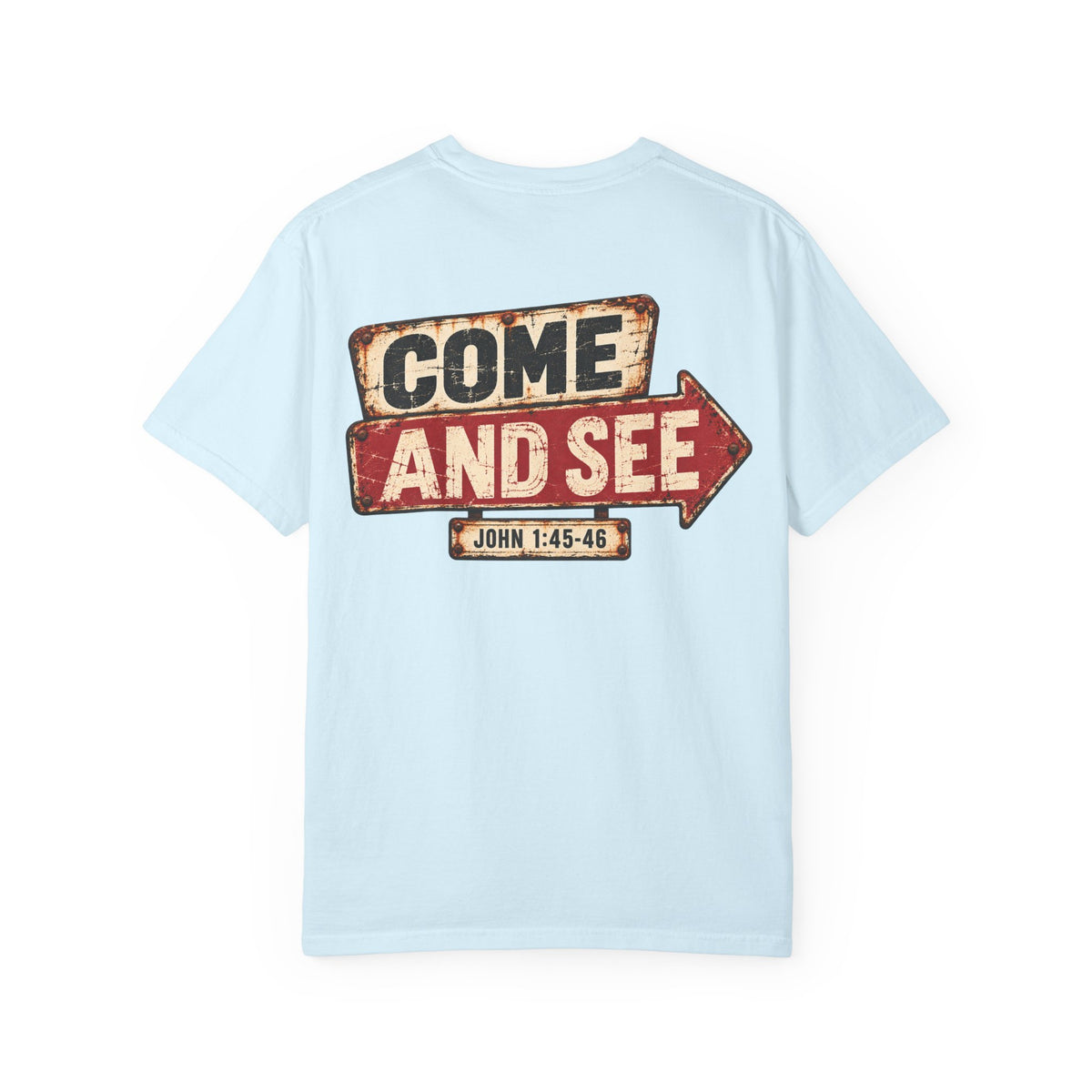 Garment Dyed T-shirt - Come & See