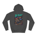 College Hoodie — Be Ready