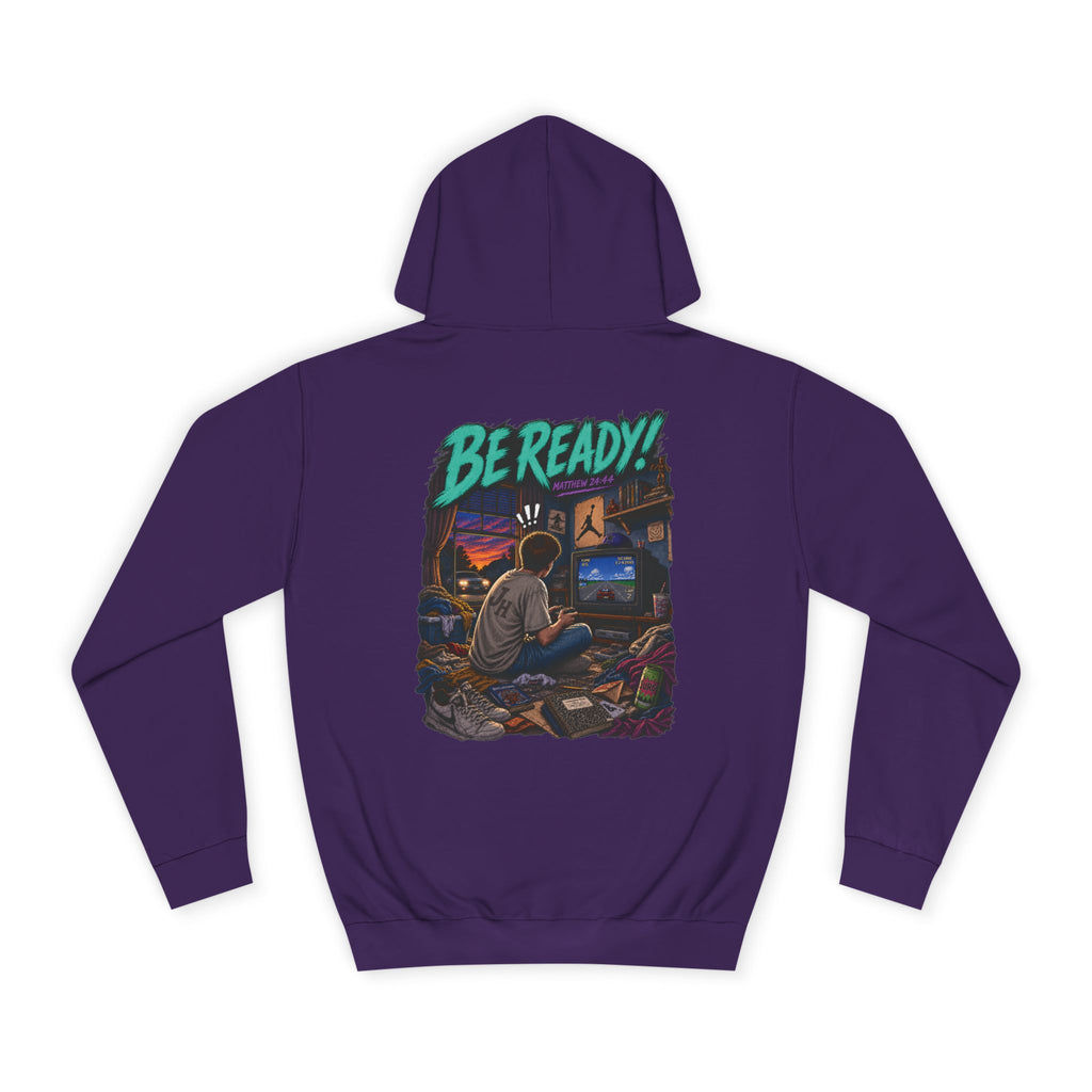 College Hoodie — Be Ready