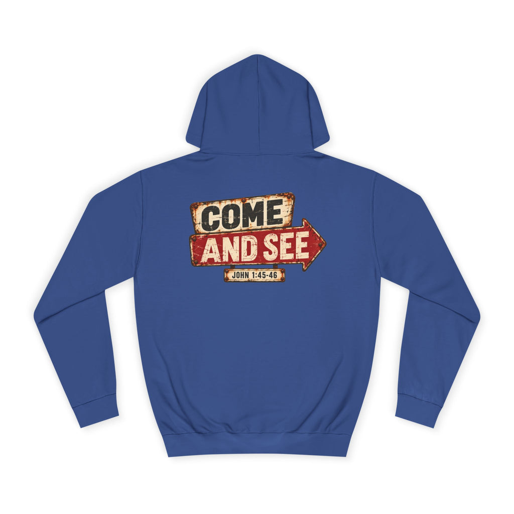 College Hoodie — Come & See