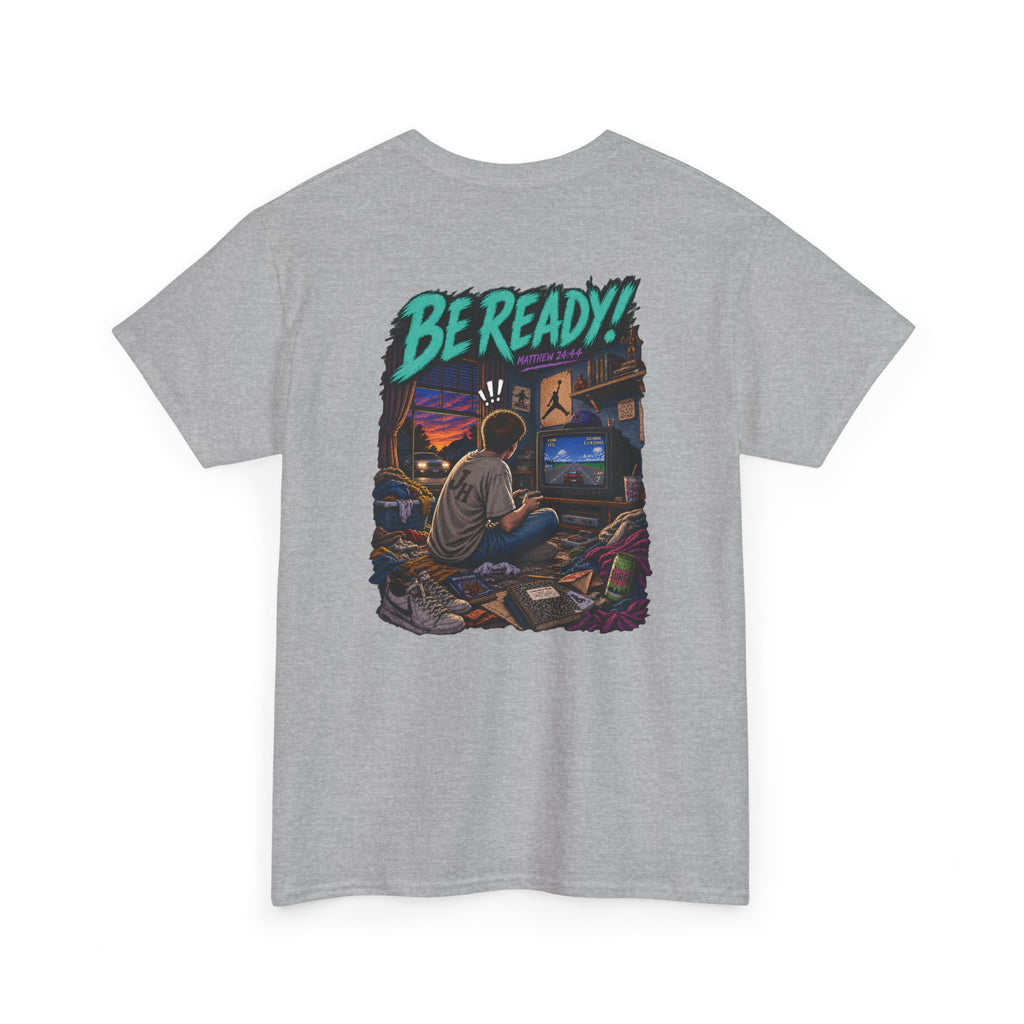 Graphic Tee — Be Ready