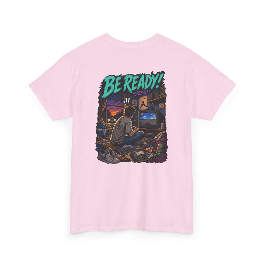Graphic Tee — Be Ready