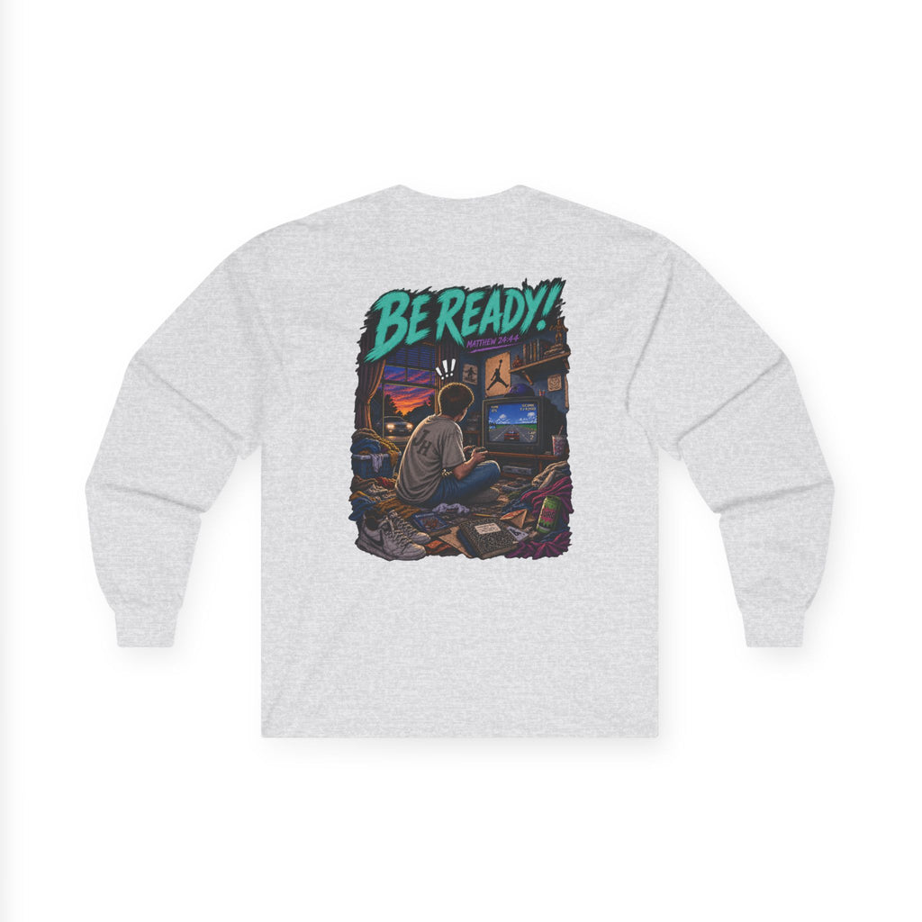Long Sleeve Tee — Be ready