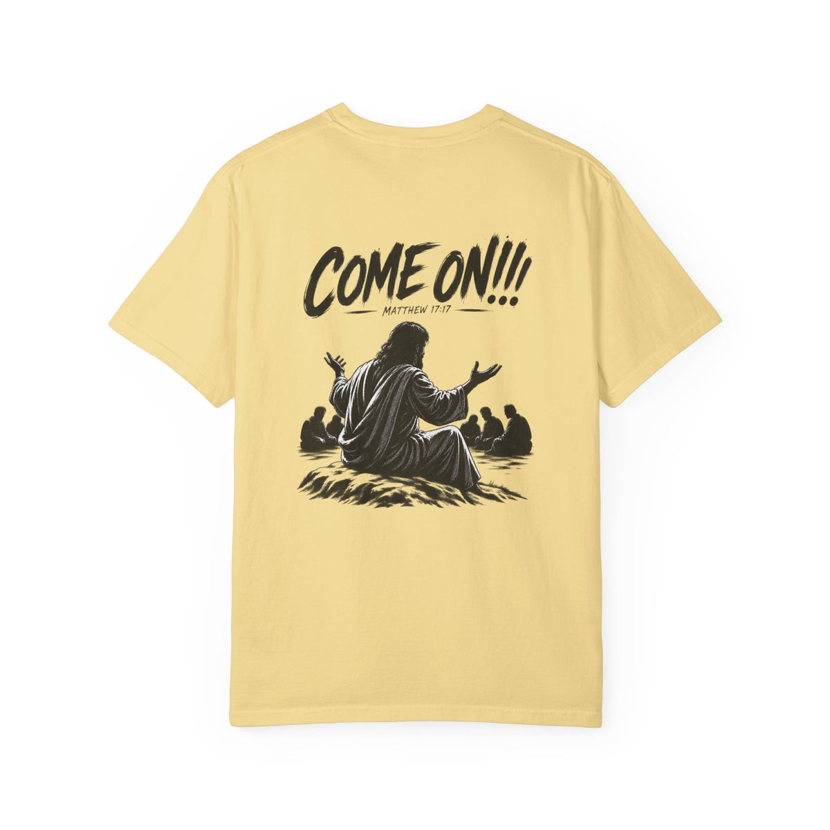 Garment Dyed T-shirt - Come On