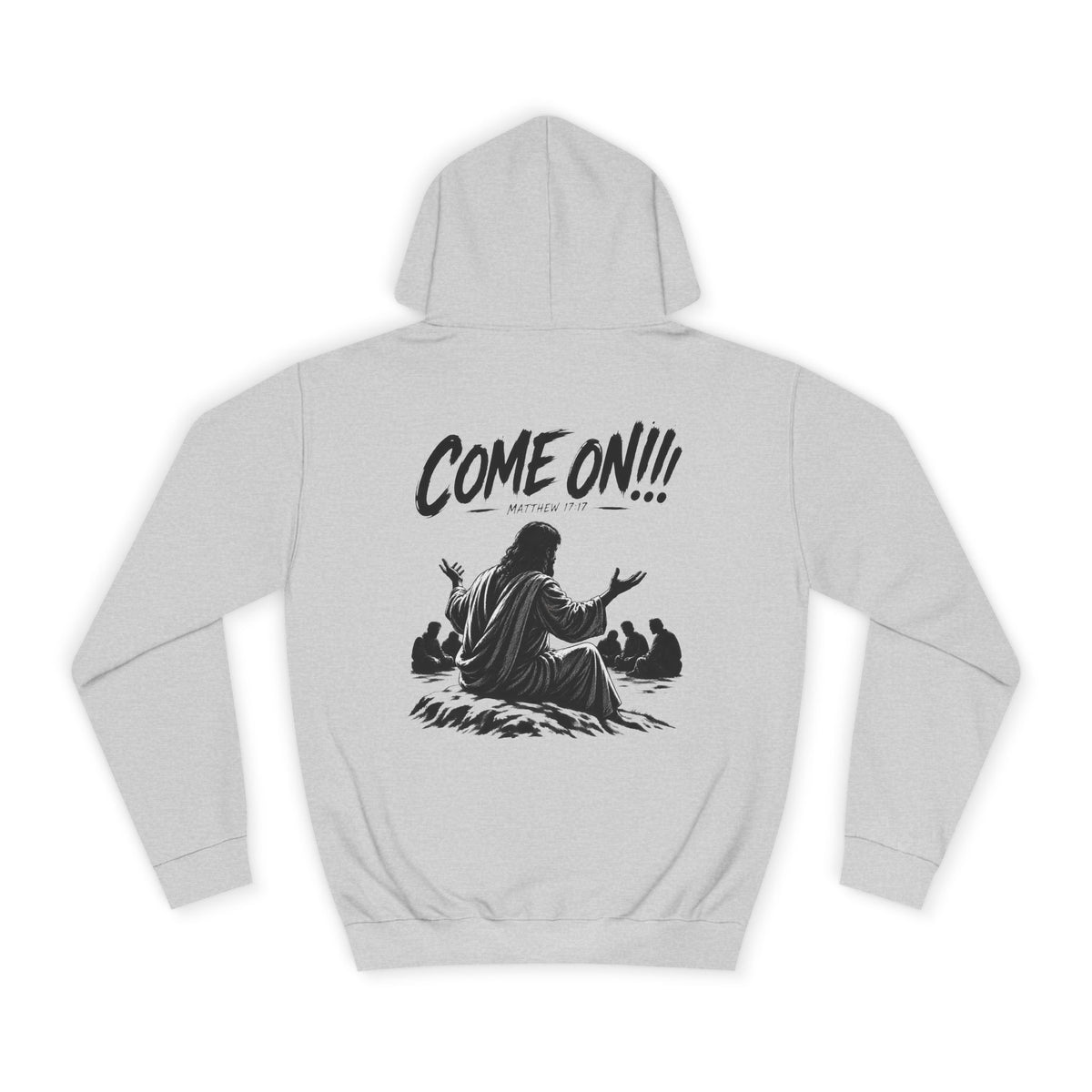 College Hoodie — Come On