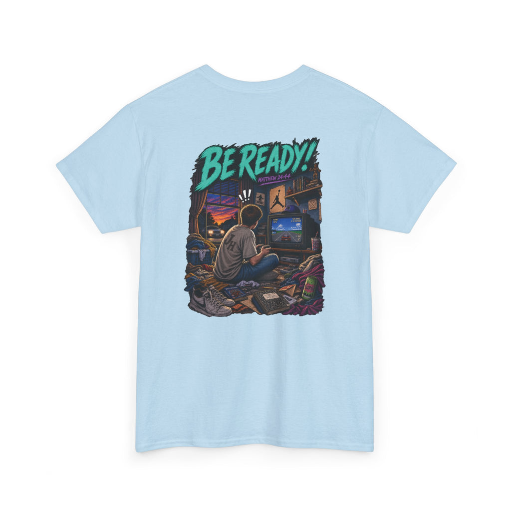 Graphic Tee — Be Ready