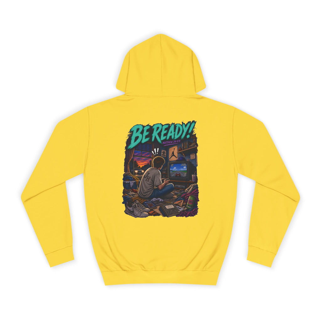 College Hoodie — Be Ready