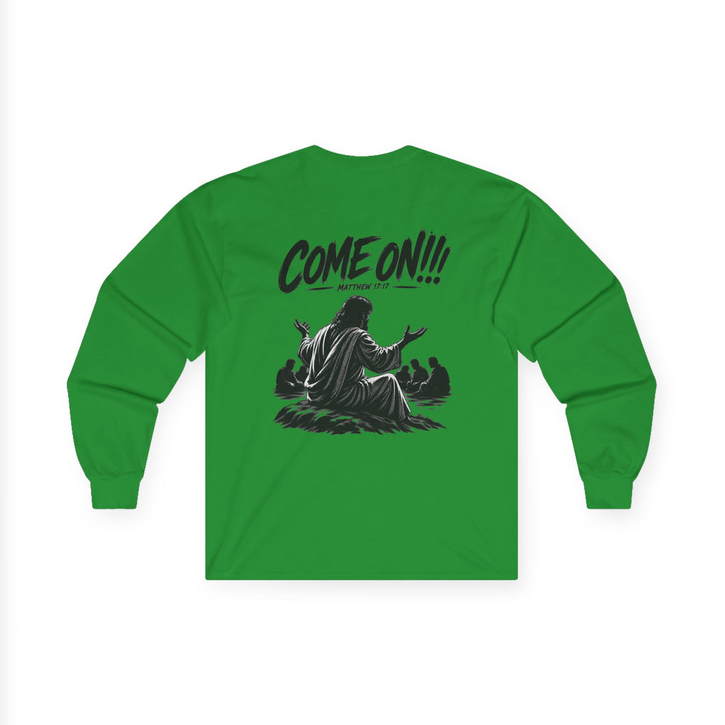 Long Sleeve Tee — Come On