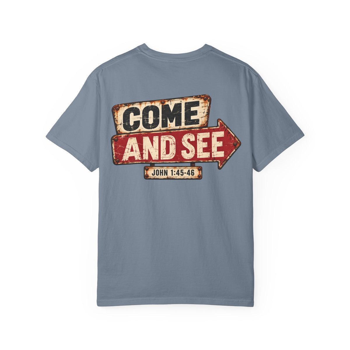 Garment Dyed T-shirt - Come & See
