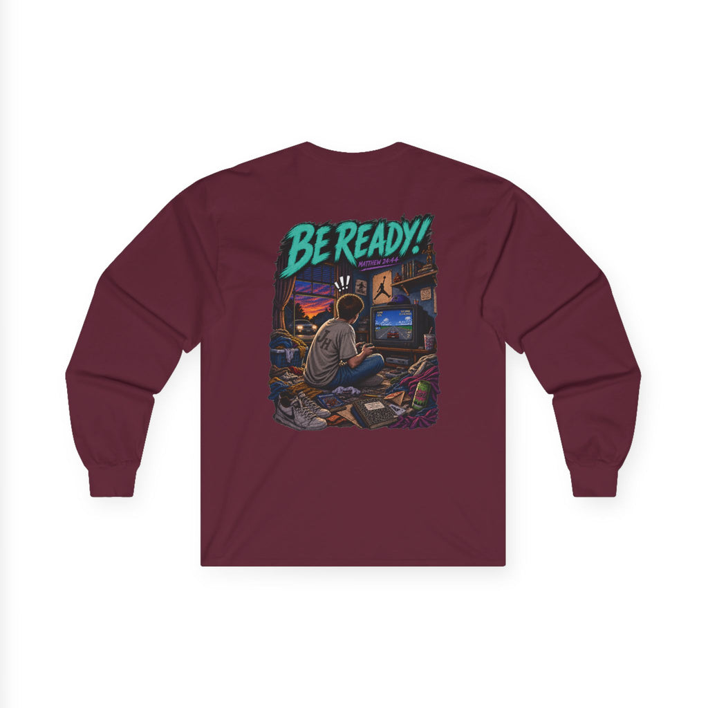 Long Sleeve Tee — Be ready
