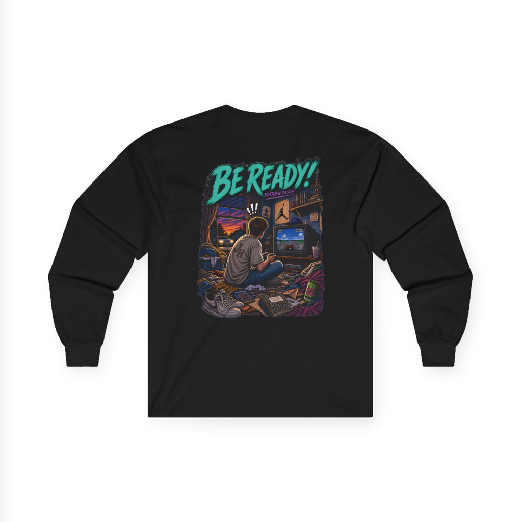 Long Sleeve Tee — Be ready