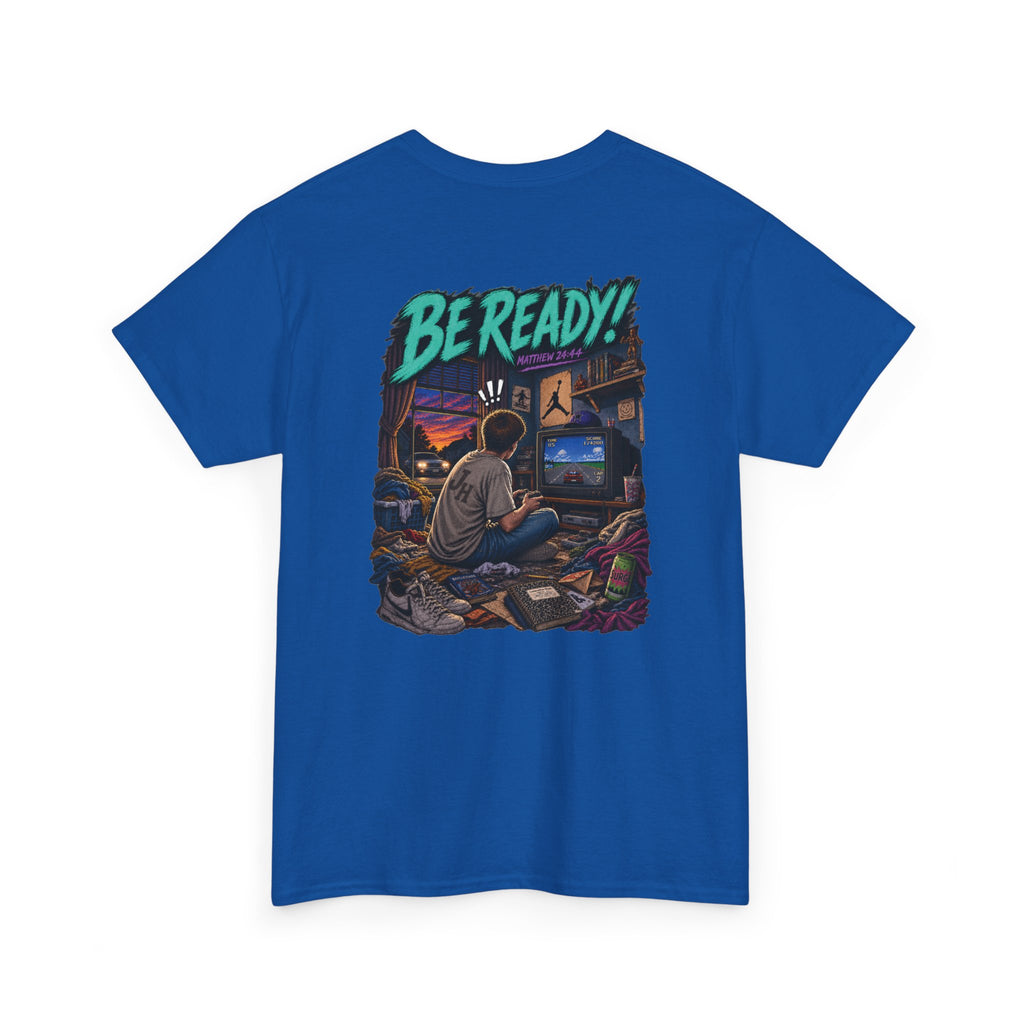 Graphic Tee — Be Ready
