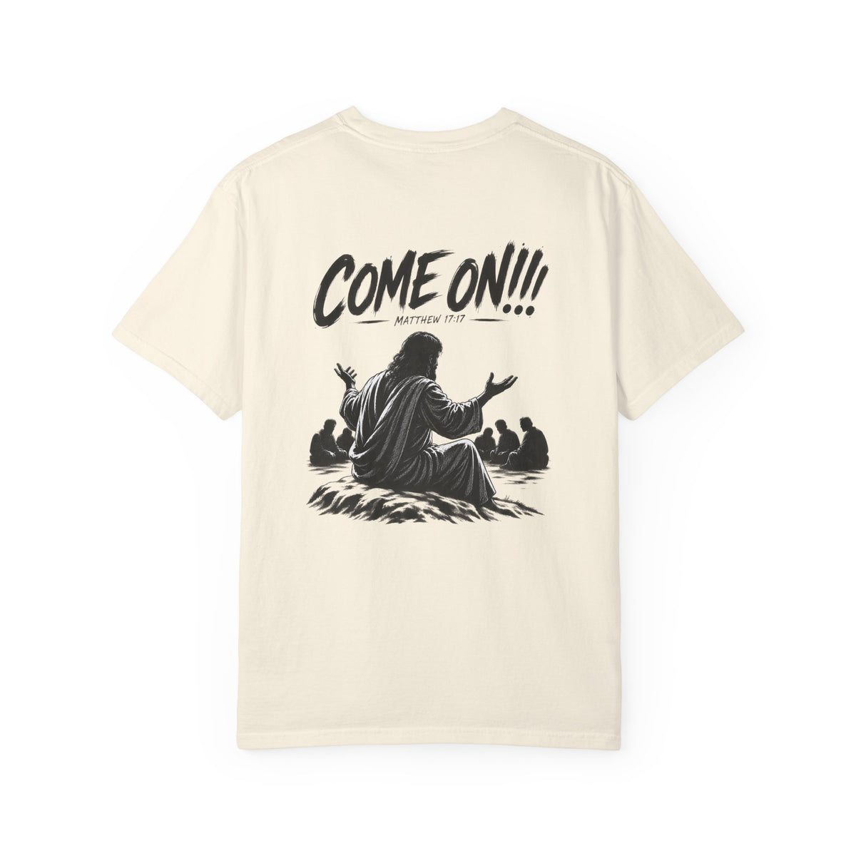 Garment Dyed T-shirt - Come On