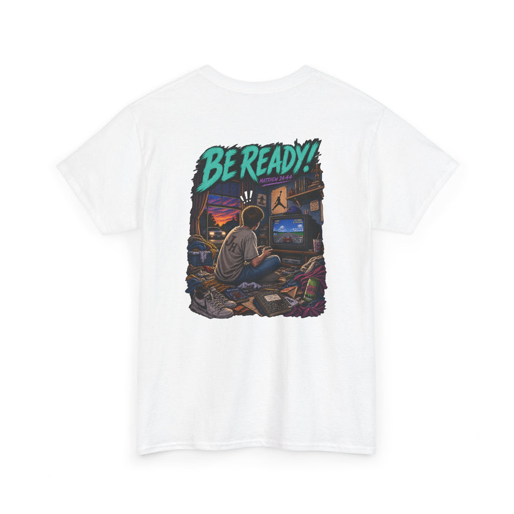Graphic Tee — Be Ready