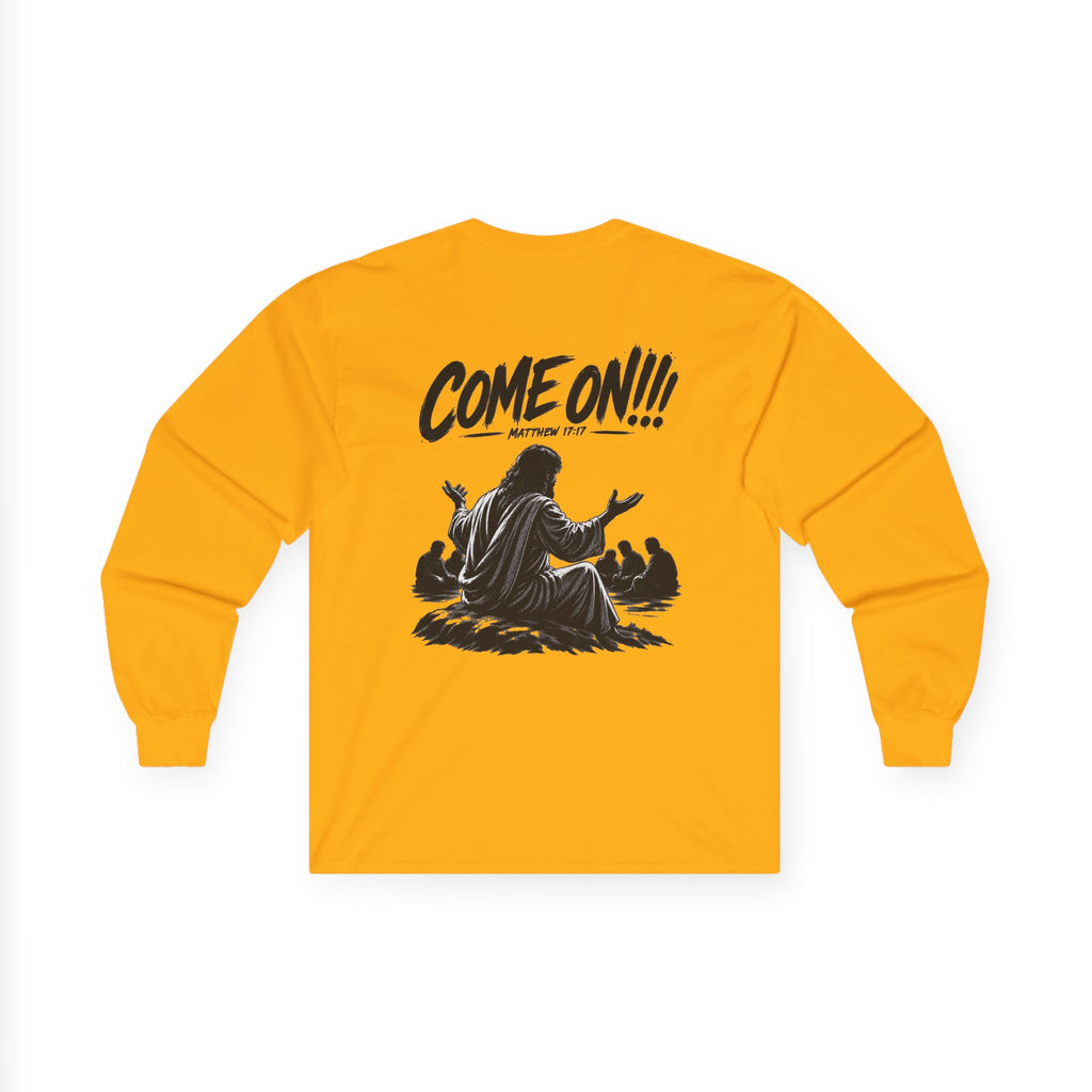 Long Sleeve Tee — Come On